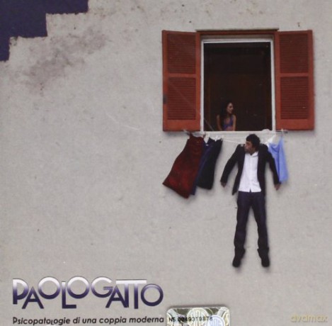 Paologatto: Psicopatologie Di Una Coppia Moderna [CD]