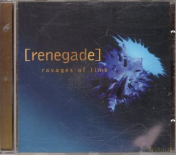 Renegade: Ravages Of Time [CD]
