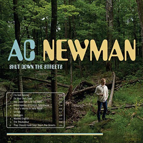 A.C. Newman: Shut Down the Streets [CD]
