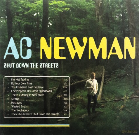 A.C. Newman: Shut Down the Streets [CD]