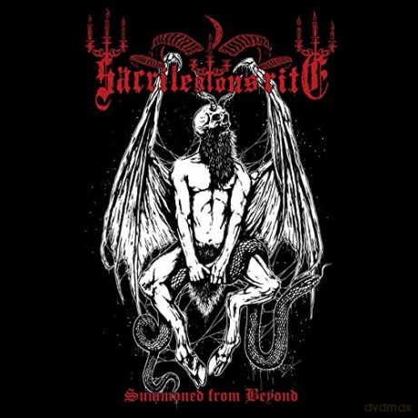 Sacrilegious Rite: Summoned From Beyond [CD]