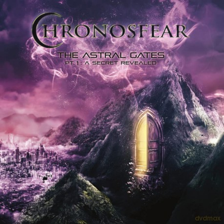 Chronosfear: The Astral Gates Pt. 1 - A Secret Revealed [CD]