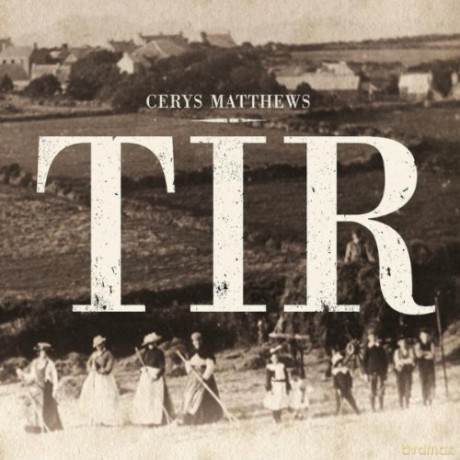 Cerys Matthews: Tir [CD]