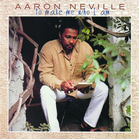Aaron Neville: To Make Me Who I Am [CD]