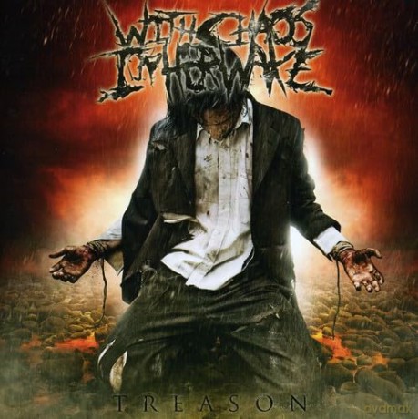 With Chaos in Her Wake: Treason [CD]