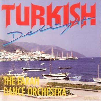 Farah Dance Orchestra The: Turkish Delight [CD]