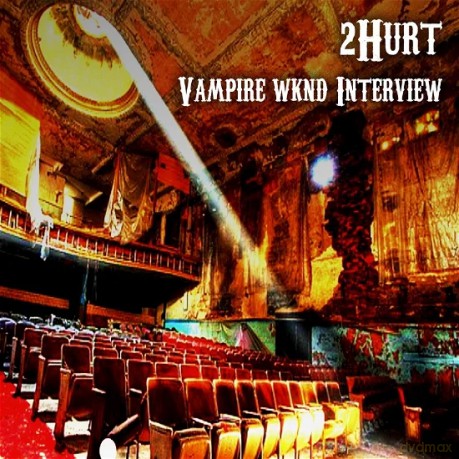 2hurt: Vampire Wknd Interview [CD]