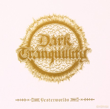 Dark Tranquillity: Yesterworlds [CD]
