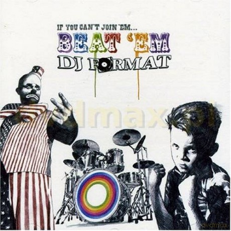 Dj Format: If You Can`T Join Em Beat`Em [CD]