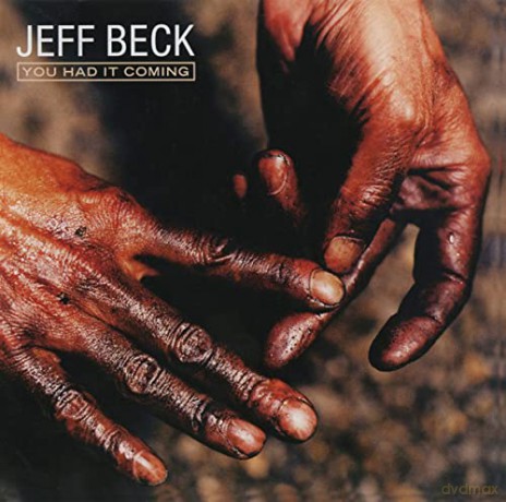 Jeff Beck: You Had It Coming [CD]