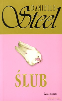 Ślub - Danielle Steel [KSIĄŻKA]