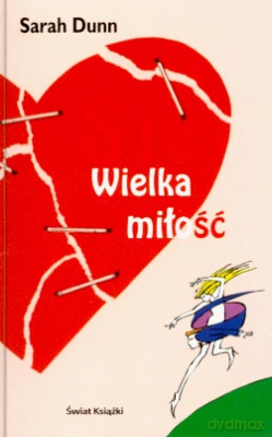 Wielka Miłość - Sarah Dunn [KSIĄŻKA]
