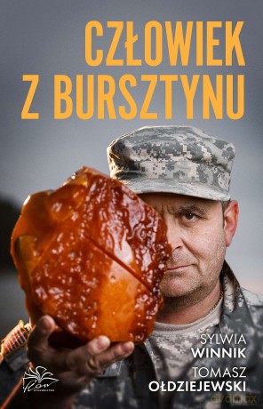 Człowiek z bursztynu - Sylwia Winnik, Tomasz Ołdziejewski [KSIĄŻKA]