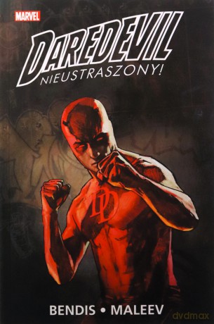 Daredevil. Nieustraszony! (Tom 2) - Brian Michael Bendis, Alex Maleev [KOMIKS]