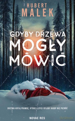 Gdyby drzewa mogły mówić - Hubert Malek [KSIĄŻKA]