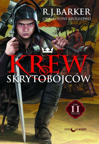 Krew skrytobójców. Okaleczone królestwo (Tom 2) - R. J. Baker [KSIĄŻKA]