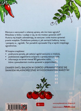 Miejski ogród. Uprawa warzyw i ziół na balkonach i tarasach - Paweł Bereś, Beata Bereś [KSIĄŻKA]