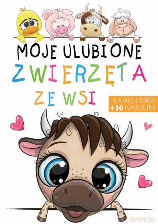 Moje ulubione zwierzęta ze wsi [KSIĄŻKA]