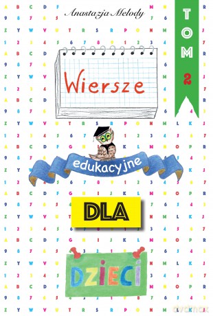 Wiersze edukacyjne dla dzieci (Tom 2) - Anastazja Melody [KSIĄŻKA]