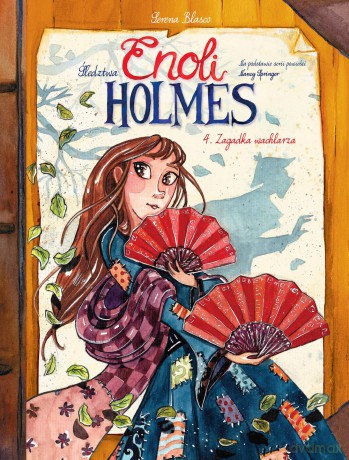 Zagadka wachlarza. Śledztwa Enoli Holmes (Tom 4) - Serena Blasco [KOMIKS]