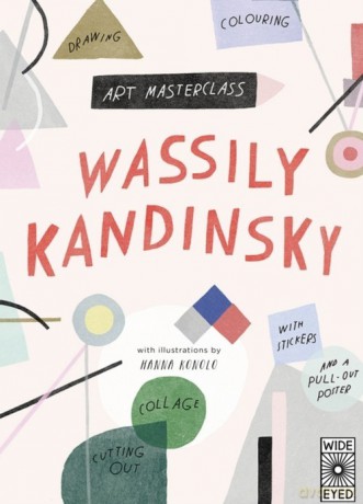 Art Masterclass with Wassily Kandinsky - Hanna Konola [KSIĄŻKA]