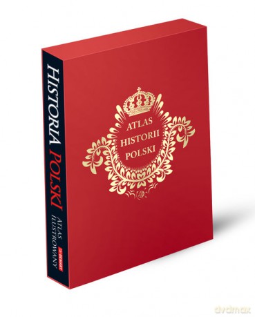 Atlas historii Polski edycja limitowana [KSIĄŻKA]