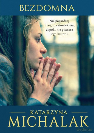 Bezdomna - Katarzyna Michalak [KSIĄŻKA]