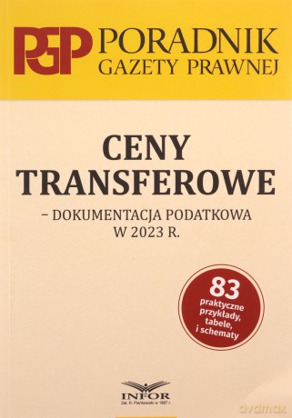 Ceny transferowe Dokumentacja podatkowa w 2023 r. - Mariusz Makowski [KSIĄŻKA]