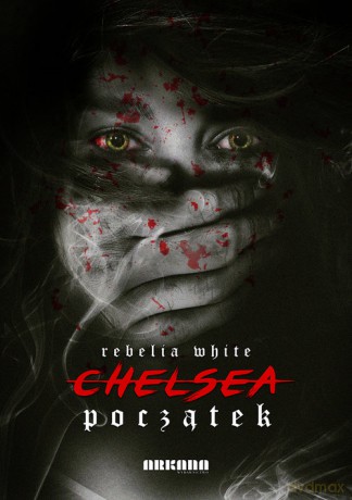 Chelsea - Rebelia White [KSIĄŻKA]
