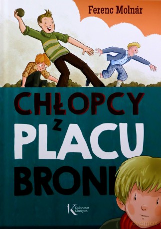 Chłopcy z Placu Broni - Ferenc Molnár [KSIĄŻKA]