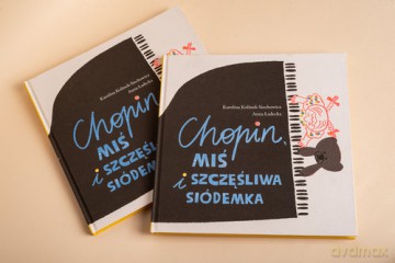 Chopin, miś i szczęśliwa siódemka - Karolina Kolinek-Siechowicz [KSIĄŻKA]