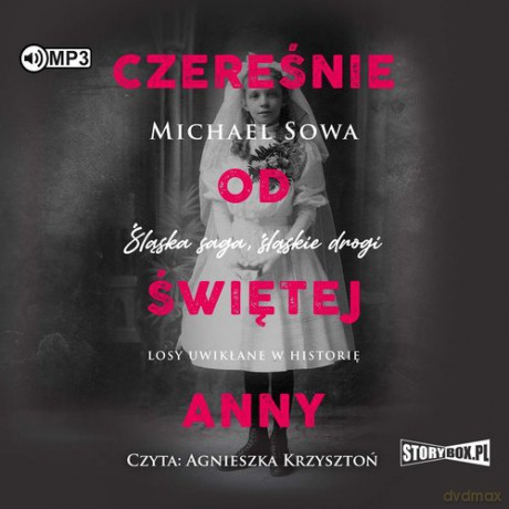 Czereśnie od Świętej Anny - Michael Sowa [AUDIOBOOK]