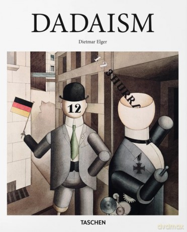 Dadaism - Dietmar Elger [KSIĄŻKA]
