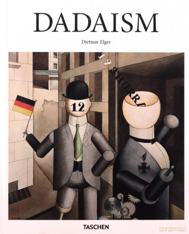 Dadaism - Dietmar Elger [KSIĄŻKA]
