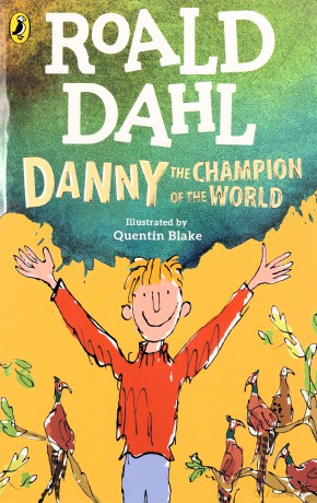 Danny the Champion of the World - Roald Dahl [KSIĄŻKA]