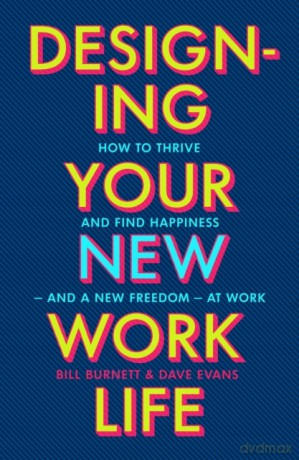 Designing Your New Work Life [KSIĄŻKA]