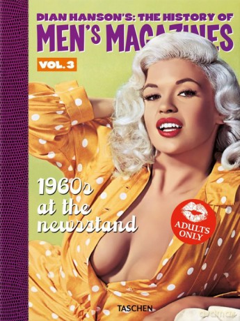 Dian Hanson's: The History of Men's Magazines. Vol. 3: 1960s At the Newsstand - Dian Hanson [KSIĄŻKA]