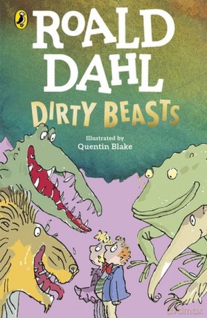 Dirty Beasts - Roald Dahl [KSIĄŻKA]