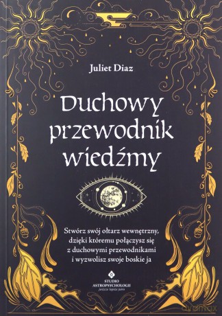 Duchowy przewodnik wiedźmy - Juliet Diaz [KSIĄŻKA]