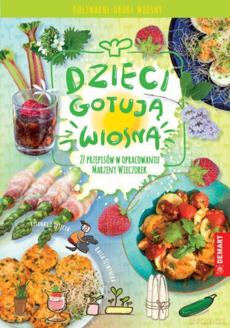 Dzieci gotują wiosną - Marzena Wieczorek [KSIĄŻKA]