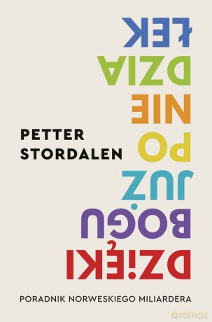 Dzięki Bogu już poniedziałek - Petter Stordalen [KSIĄŻKA]