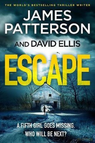 Escape - James Patterson, David Ellis [KSIĄŻKA]