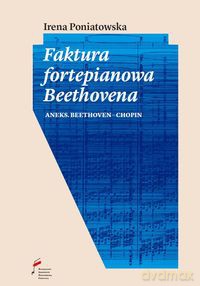 Faktura fortepianowa Beethovena - Irena Poniatowska [KSIĄŻKA]