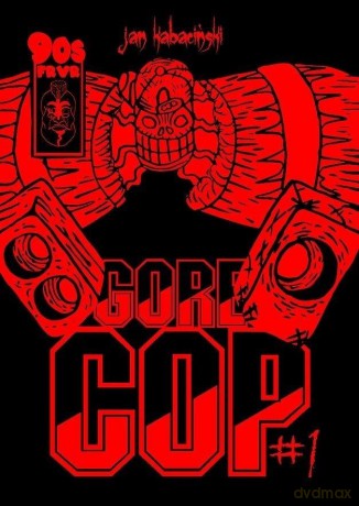 Gore Cop 1 - Jan Kabaciński [KOMIKS]