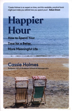 Happier Hour - Cassie Holmes [KSIĄŻKA]