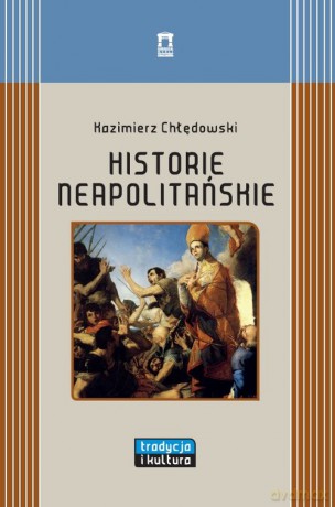Historie neapolitańskie - Kazimierz Chłędowski [KSIĄŻKA]