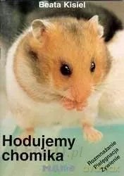 Hodujemy chomika - Beata Kisiel [KSIĄŻKA]