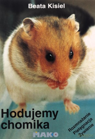 Hodujemy chomika - Beata Kisiel [KSIĄŻKA]