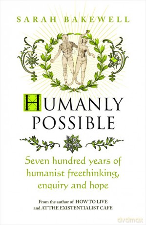Humanly Possible - Sarah Bakewell [KSIĄŻKA]