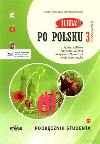 Hurra!!! Po polsku 3 Podręcznik studenta Nowa Edycja - Agnieszka Dixon, Agnieszka Jasińska [KSIĄŻKA]